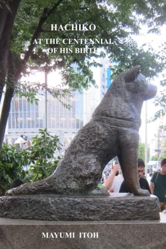 HACHIKO: SOLVING TWENTY MYSTERIES ABOUT THE MOST FAMOUS DOG IN